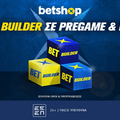 Betshop Bet Builder σε Pregame & Live! (8/6)