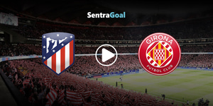 atletico-girona-sentra.jpg