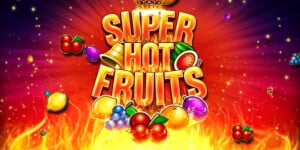 Super Hot Fruits